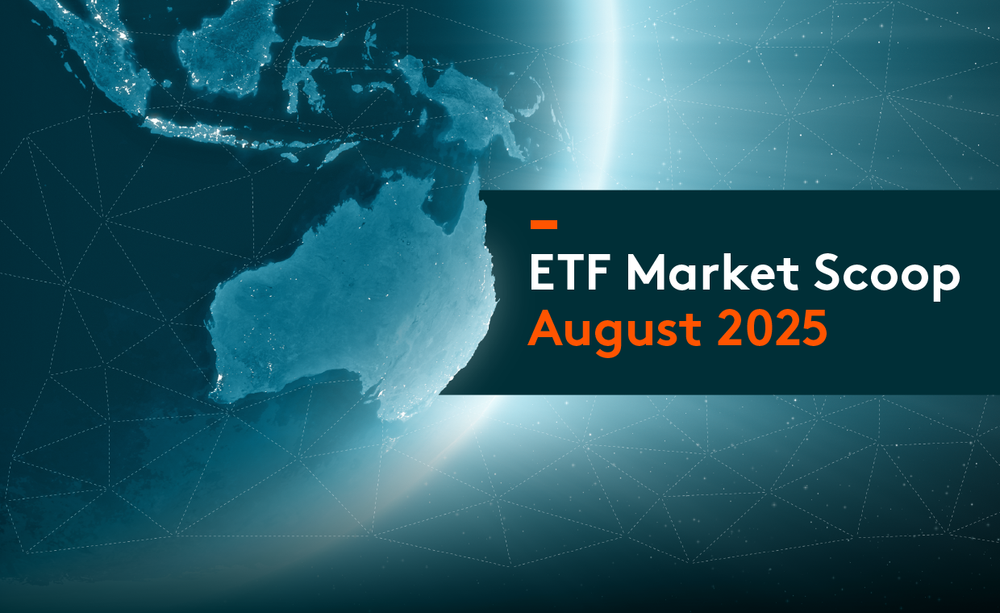 ETF Market Scoop: August 2025